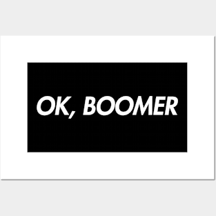 Okay Boomer (white) Posters and Art